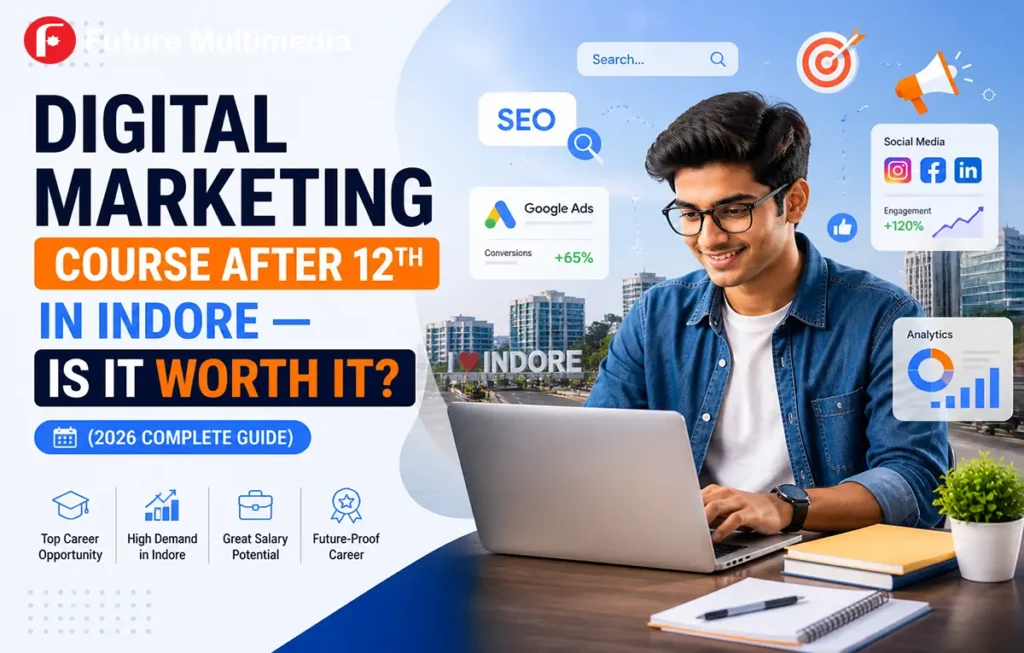 Indian student using laptop with digital marketing tools, SEO, Google Ads and analytics visuals for career after 12th in Indore 2026 guide